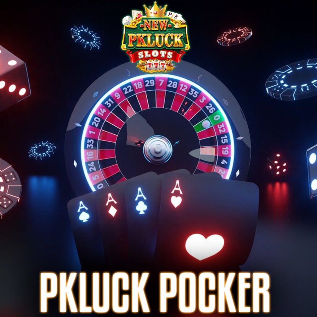 PK LUCK - Poker new look